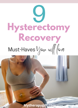 9 Must-Haves for Hysterectomy Recovery You Will Love