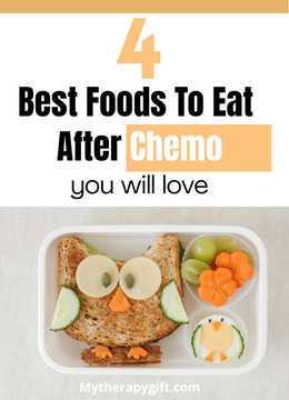 4 Best Foods To Eat After Chemo You Will Love